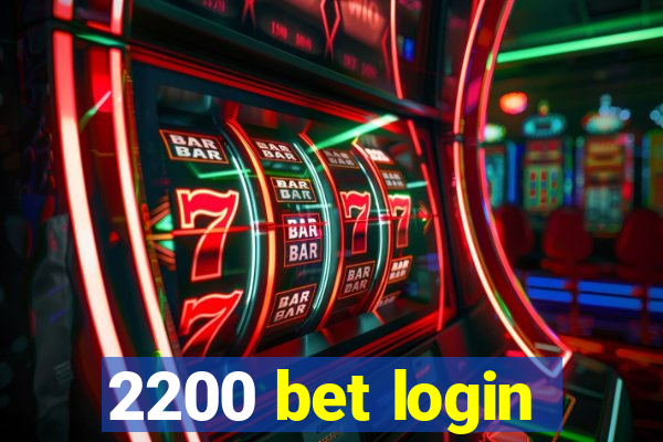 2200 bet login
